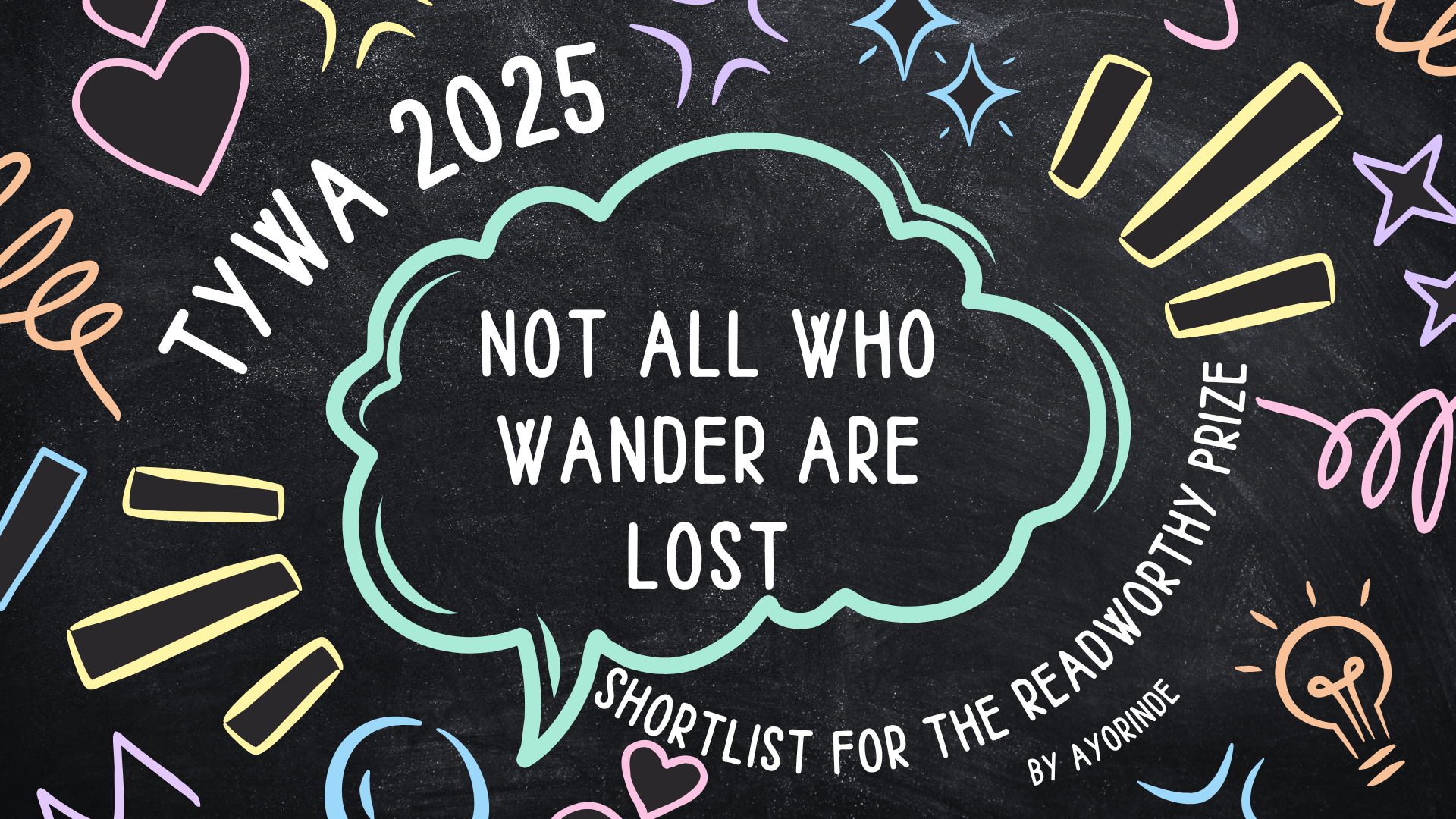 Readworthy Prize_Not All Who Wander Are Lost_TYWA 2025