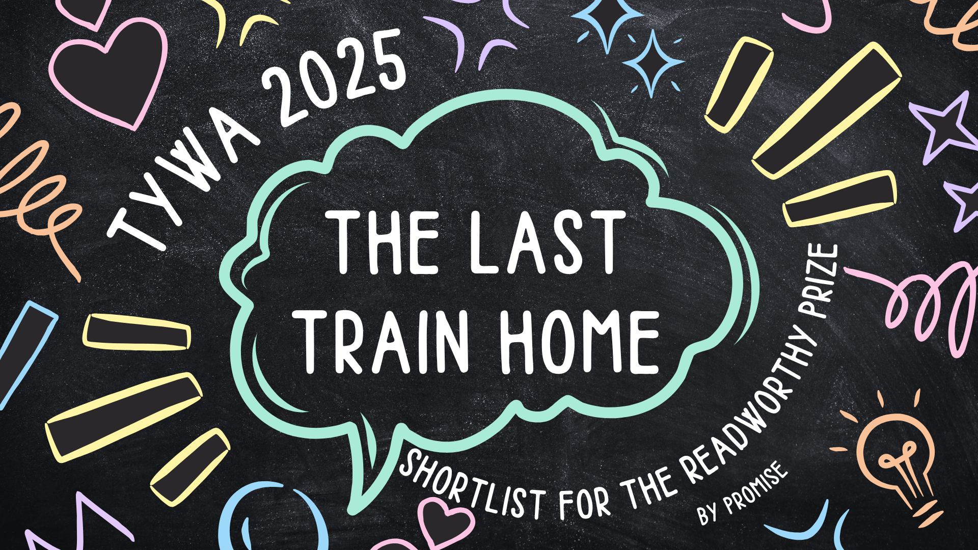 Readworthy Prize_The Last Train Home_TYWA 2025