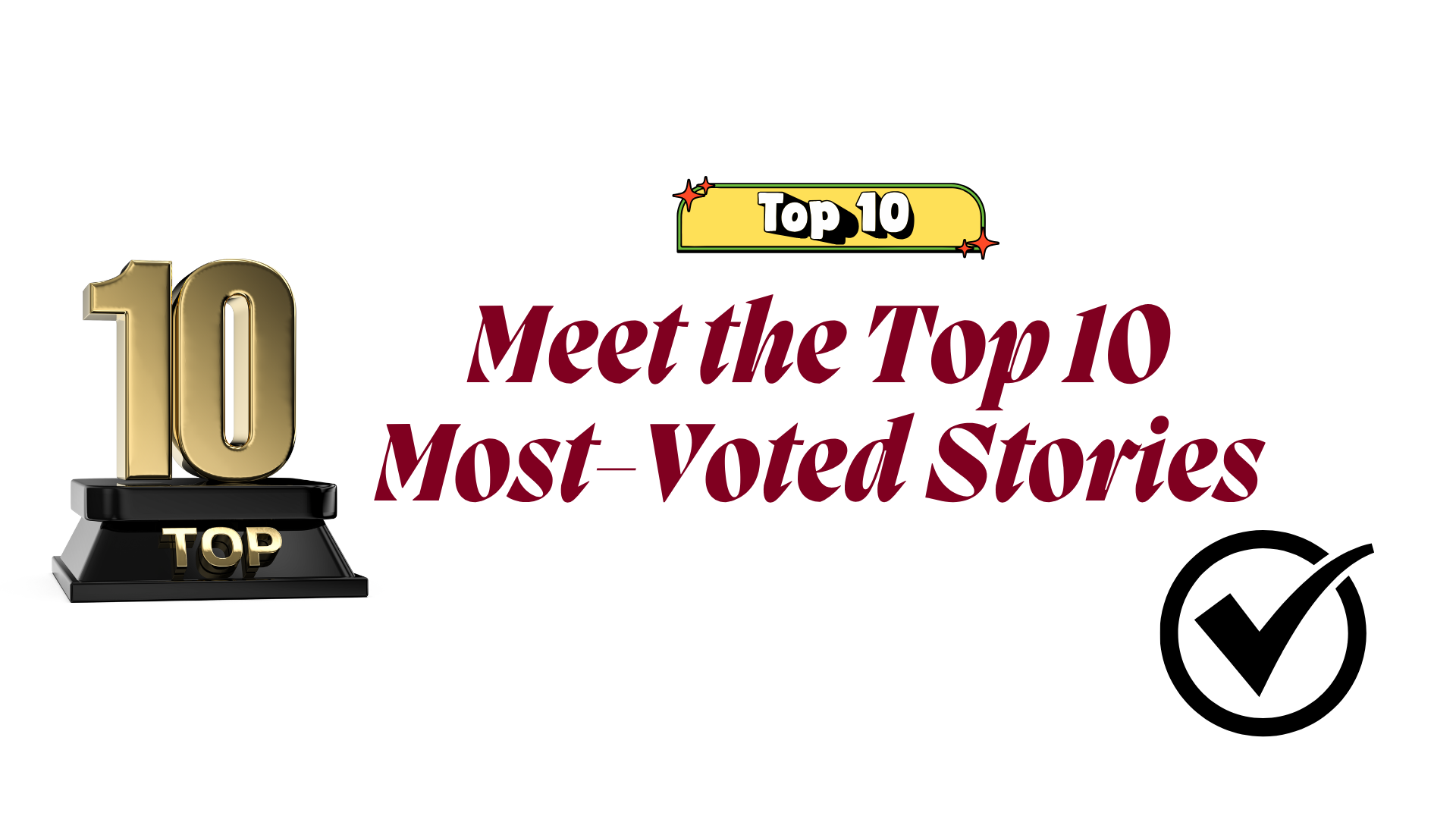 Top 10 Most-Voted Stories - TYWA 2025 - TheGoodFelo